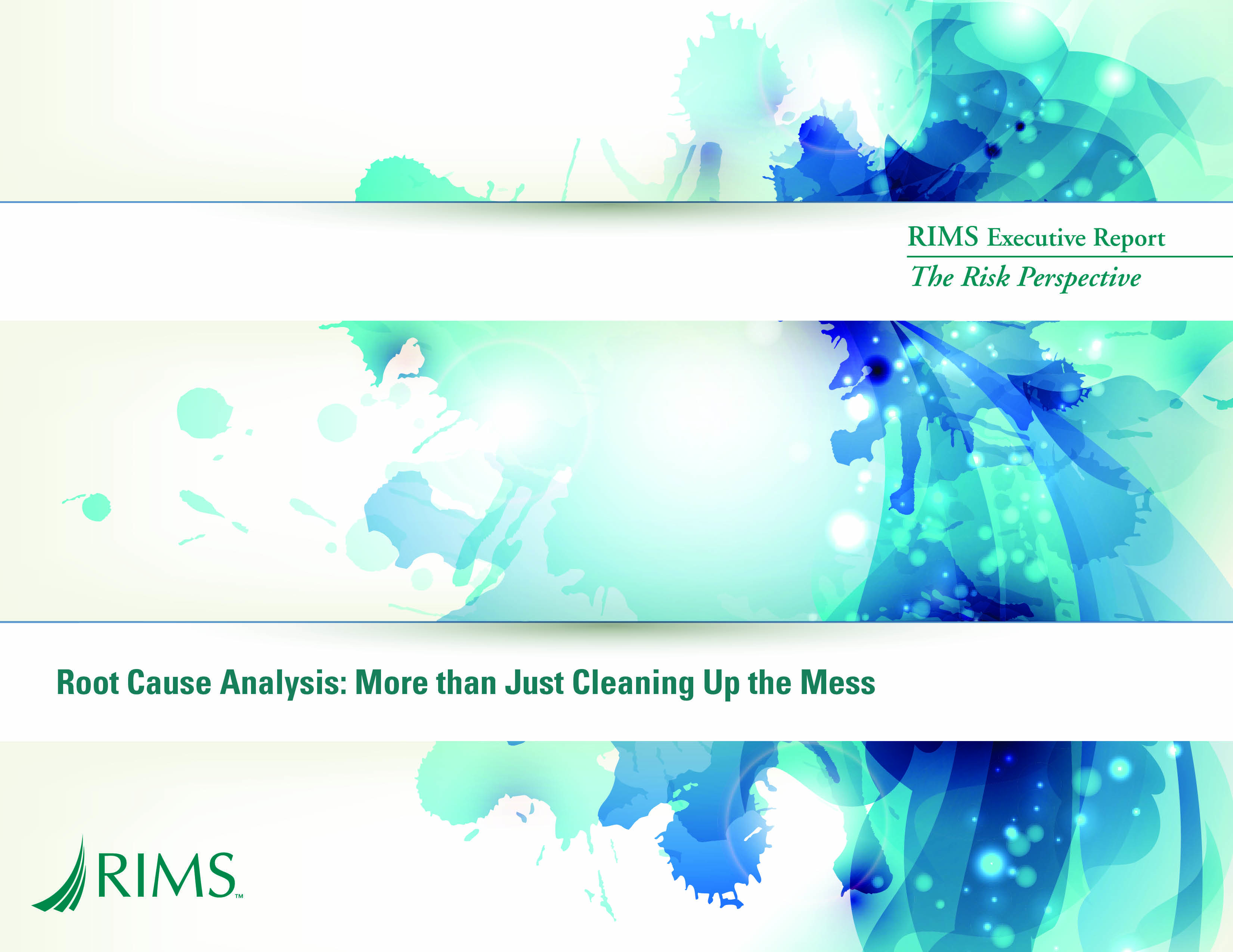 Root Cause Analysis: More than Just Cleaning Up the Mess 
